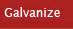 Galvanize