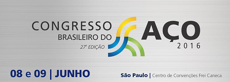 Congresso Brasileiro do Ao 2016 | 08 e 09 Junho